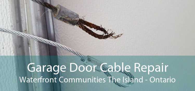 Garage Door Cable Repair Waterfront Communities The Island - Ontario