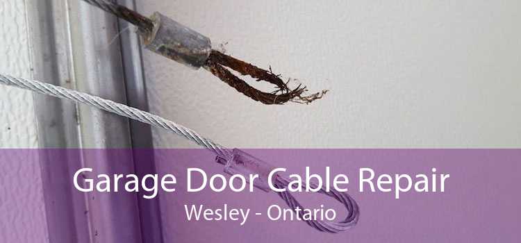 Garage Door Cable Repair Wesley - Ontario