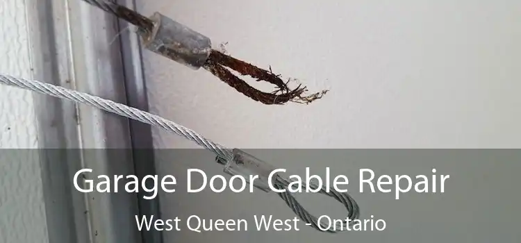 Garage Door Cable Repair West Queen West - Ontario