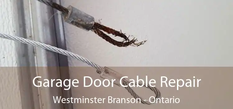 Garage Door Cable Repair Westminster Branson - Ontario