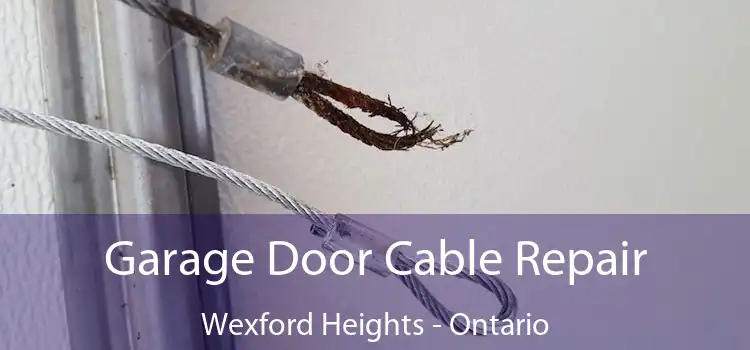 Garage Door Cable Repair Wexford Heights - Ontario