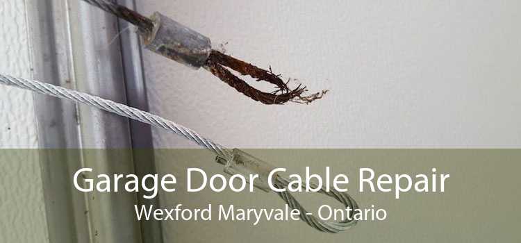 Garage Door Cable Repair Wexford Maryvale - Ontario