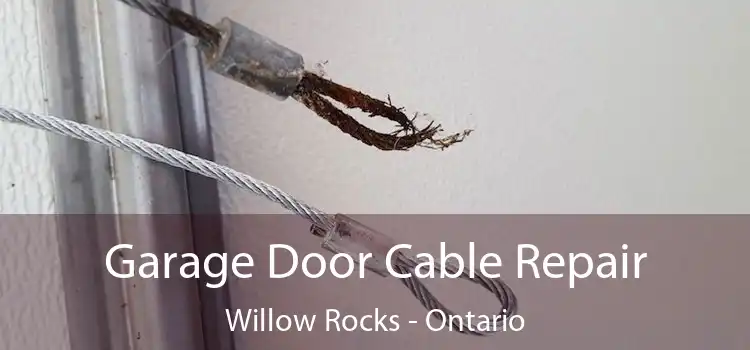 Garage Door Cable Repair Willow Rocks - Ontario