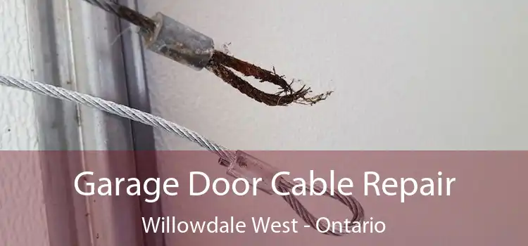 Garage Door Cable Repair Willowdale West - Ontario