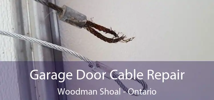 Garage Door Cable Repair Woodman Shoal - Ontario