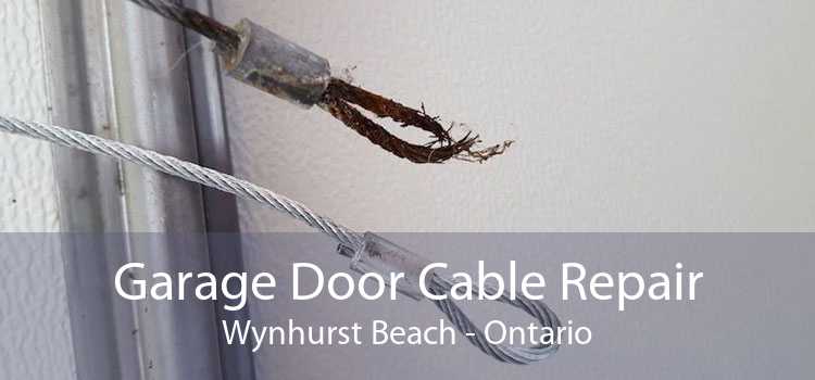 Garage Door Cable Repair Wynhurst Beach - Ontario