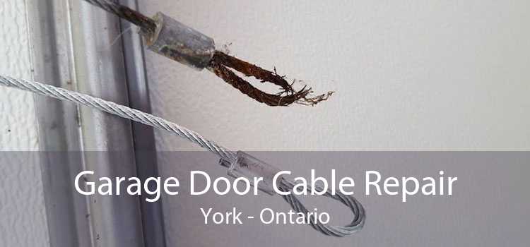 Garage Door Cable Repair York - Ontario