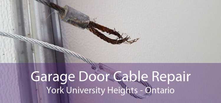 Garage Door Cable Repair York University Heights - Ontario