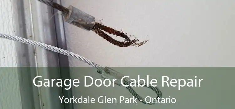 Garage Door Cable Repair Yorkdale Glen Park - Ontario