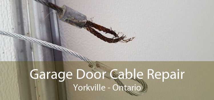 Garage Door Cable Repair Yorkville - Ontario