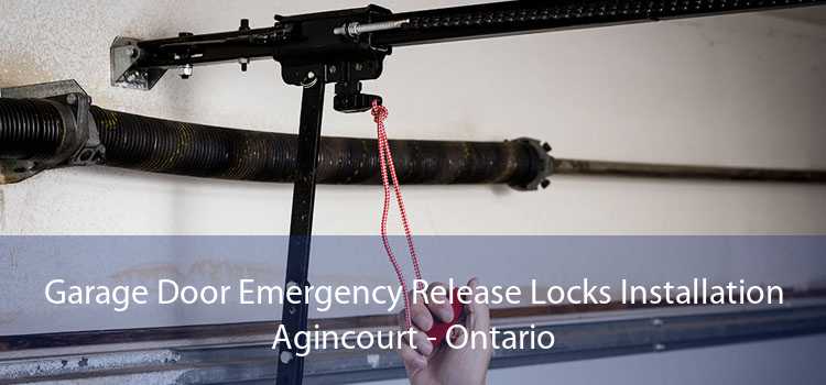 Garage Door Emergency Release Locks Installation Agincourt - Ontario