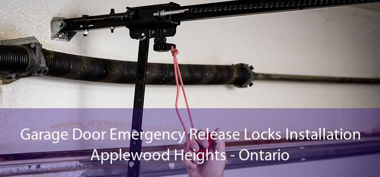 Garage Door Emergency Release Locks Installation Applewood Heights - Ontario
