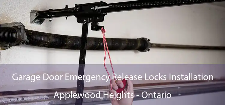 Garage Door Emergency Release Locks Installation Applewood Heights - Ontario