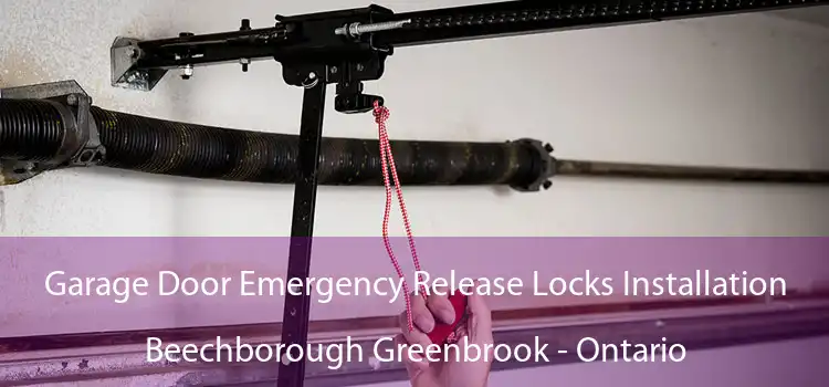 Garage Door Emergency Release Locks Installation Beechborough Greenbrook - Ontario