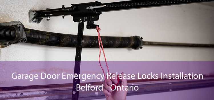 Garage Door Emergency Release Locks Installation Belford - Ontario