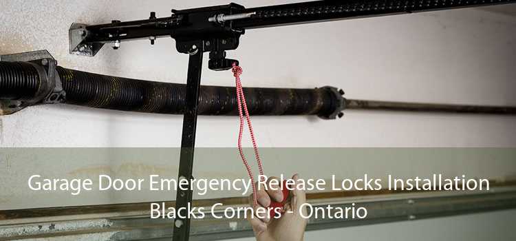 Garage Door Emergency Release Locks Installation Blacks Corners - Ontario