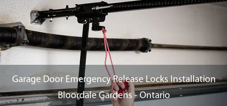 Garage Door Emergency Release Locks Installation Bloordale Gardens - Ontario