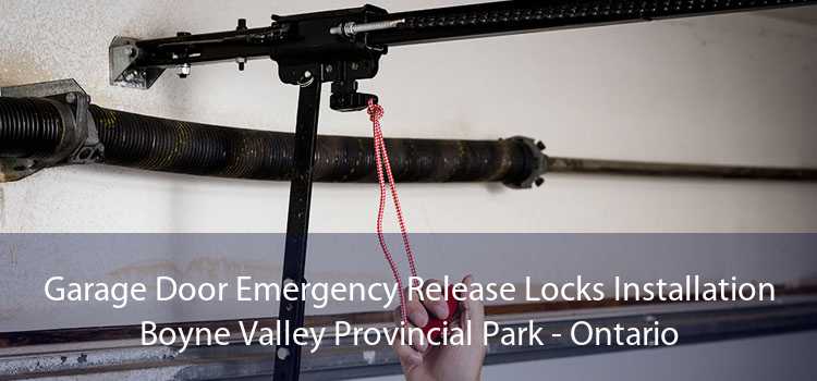 Garage Door Emergency Release Locks Installation Boyne Valley Provincial Park - Ontario
