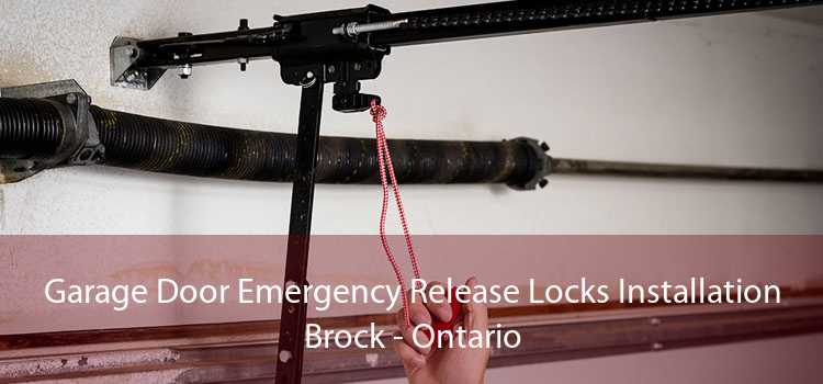 Garage Door Emergency Release Locks Installation Brock - Ontario