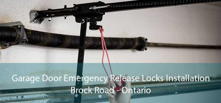 Garage Door Emergency Release Locks Installation Brock Road - Ontario