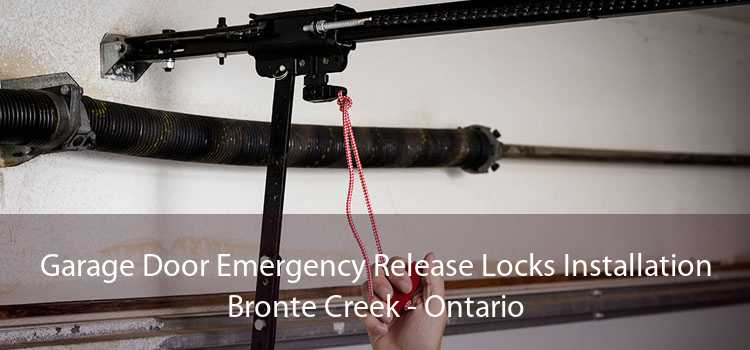 Garage Door Emergency Release Locks Installation Bronte Creek - Ontario