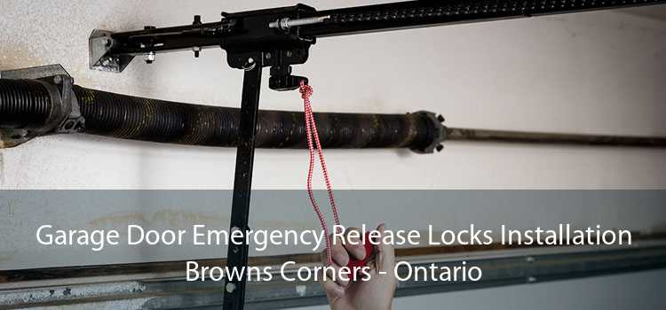 Garage Door Emergency Release Locks Installation Browns Corners - Ontario