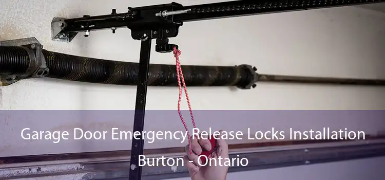 Garage Door Emergency Release Locks Installation Burton - Ontario
