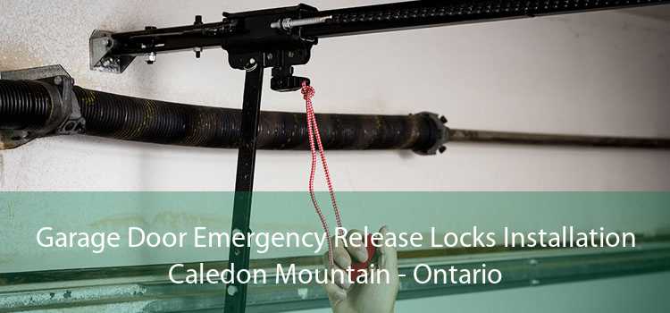 Garage Door Emergency Release Locks Installation Caledon Mountain - Ontario