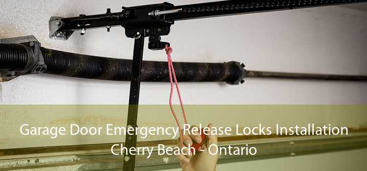 Garage Door Emergency Release Locks Installation Cherry Beach - Ontario