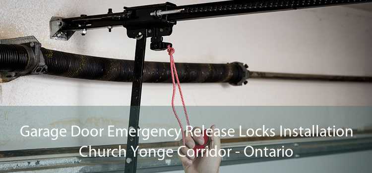 Garage Door Emergency Release Locks Installation Church Yonge Corridor - Ontario
