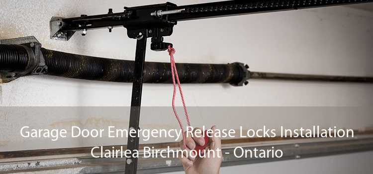 Garage Door Emergency Release Locks Installation Clairlea Birchmount - Ontario