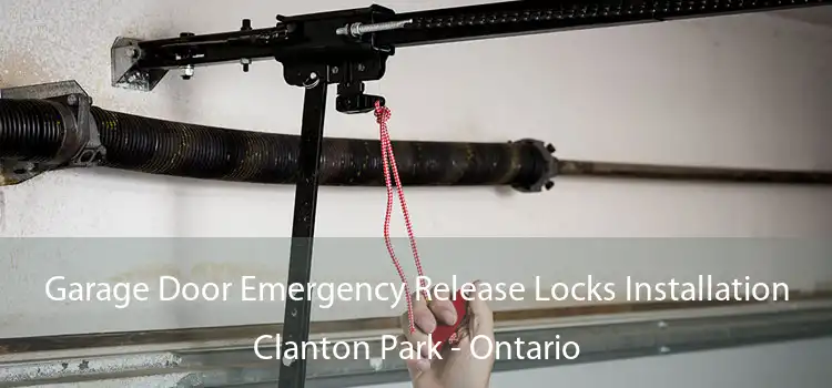 Garage Door Emergency Release Locks Installation Clanton Park - Ontario
