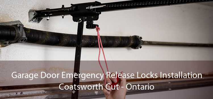 Garage Door Emergency Release Locks Installation Coatsworth Cut - Ontario
