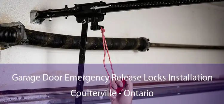 Garage Door Emergency Release Locks Installation Coulterville - Ontario