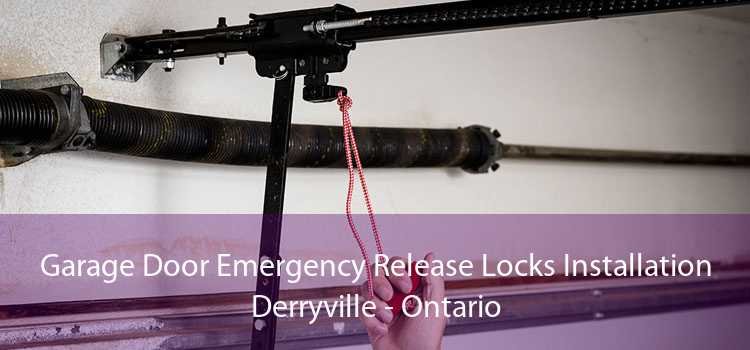 Garage Door Emergency Release Locks Installation Derryville - Ontario