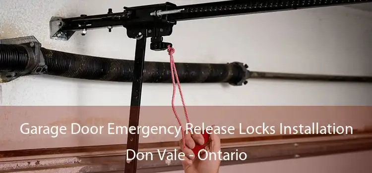 Garage Door Emergency Release Locks Installation Don Vale - Ontario