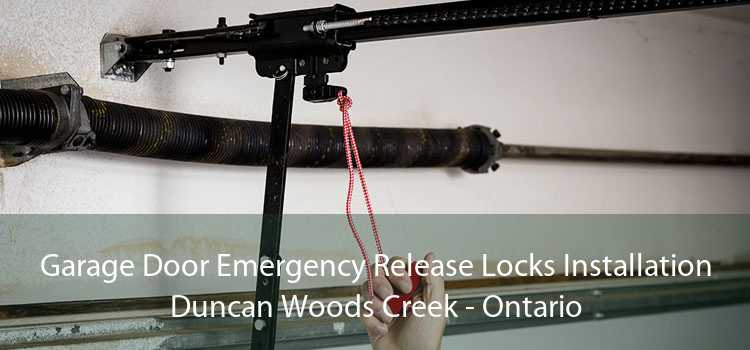Garage Door Emergency Release Locks Installation Duncan Woods Creek - Ontario