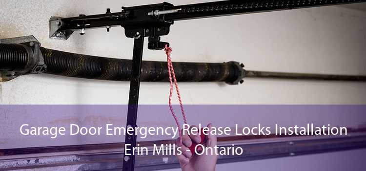Garage Door Emergency Release Locks Installation Erin Mills - Ontario
