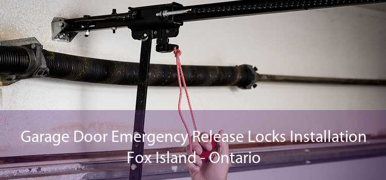 Garage Door Emergency Release Locks Installation Fox Island - Ontario