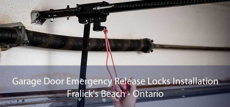 Garage Door Emergency Release Locks Installation Fralick's Beach - Ontario