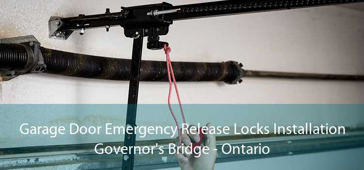 Garage Door Emergency Release Locks Installation Governor's Bridge - Ontario