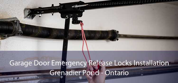 Garage Door Emergency Release Locks Installation Grenadier Pond - Ontario
