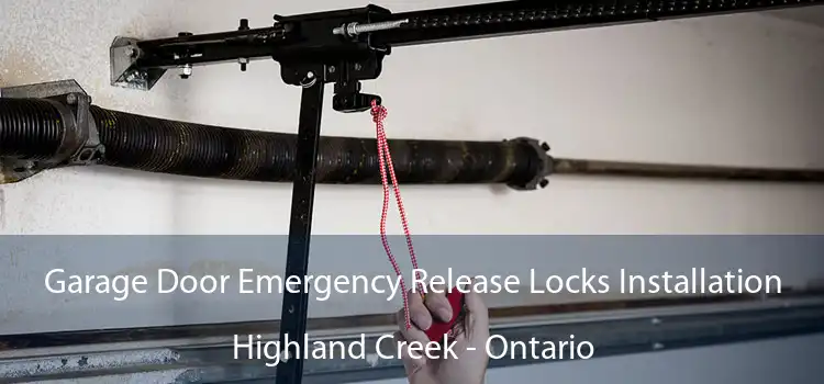 Garage Door Emergency Release Locks Installation Highland Creek - Ontario