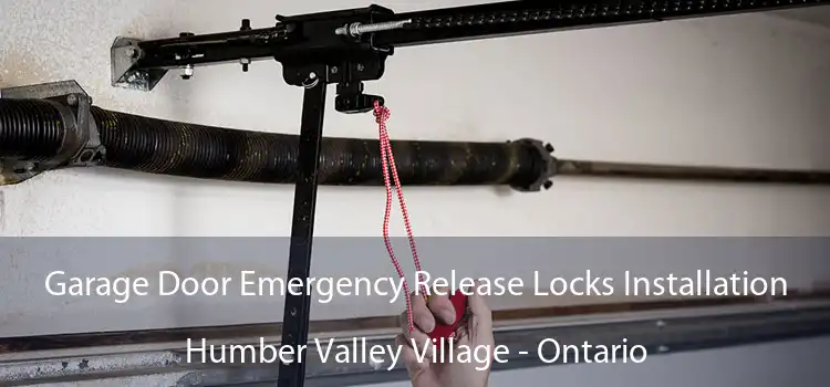 Garage Door Emergency Release Locks Installation Humber Valley Village - Ontario