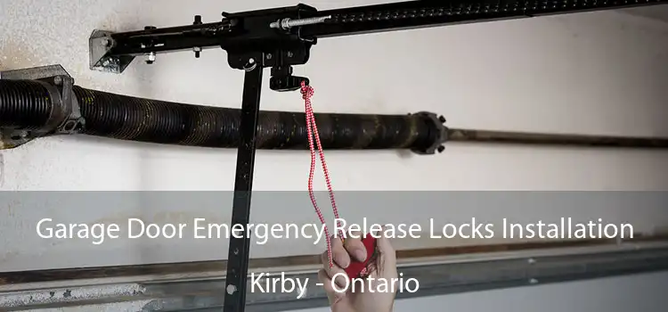Garage Door Emergency Release Locks Installation Kirby - Ontario