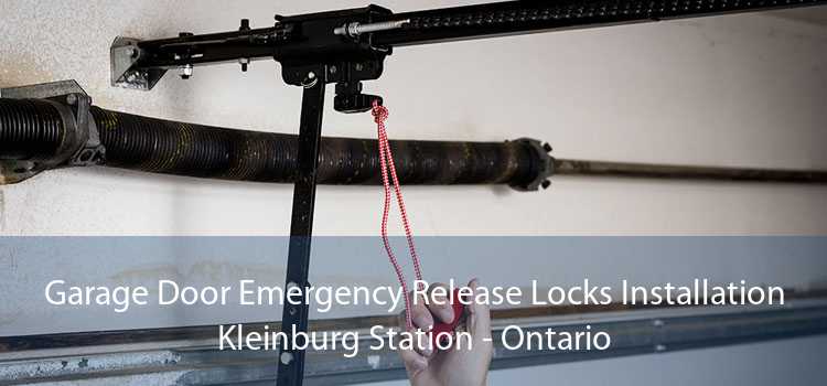Garage Door Emergency Release Locks Installation Kleinburg Station - Ontario