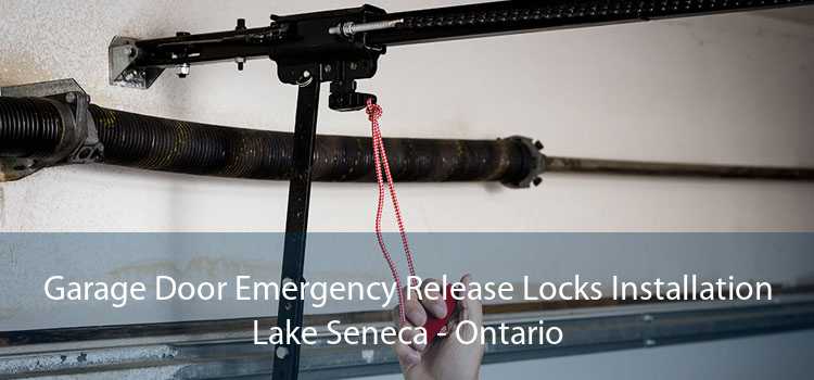 Garage Door Emergency Release Locks Installation Lake Seneca - Ontario
