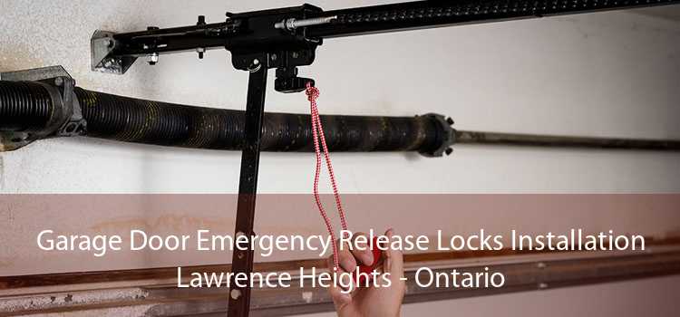 Garage Door Emergency Release Locks Installation Lawrence Heights - Ontario