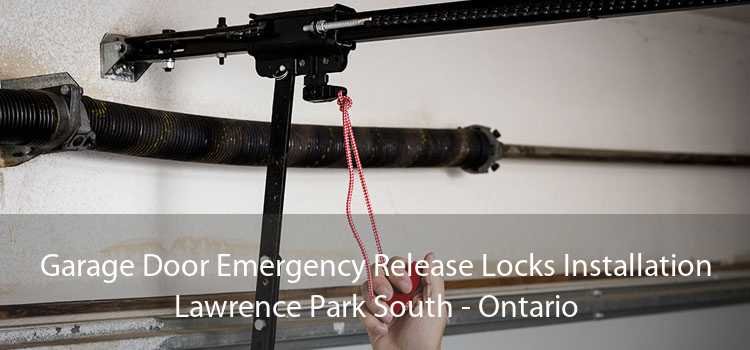 Garage Door Emergency Release Locks Installation Lawrence Park South - Ontario