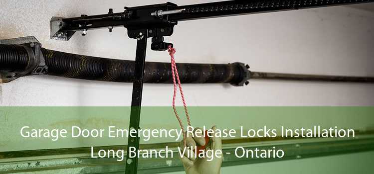 Garage Door Emergency Release Locks Installation Long Branch Village - Ontario